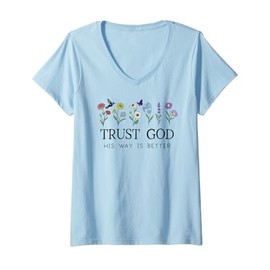 Womens Trust God Sign His Way is Better Christian Faith Over Fear V-Neck T-Shirt