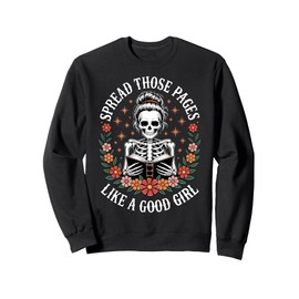 Spread Those Pages Like A Good Girl Sweatshirt