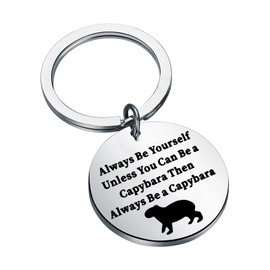 FEELMEM Capybara Keychain Animal Lover Gifts Always Be Yourself Unless You Can Be a Capybara Keyring Capybara Lover Gift (Always Be-ky)
