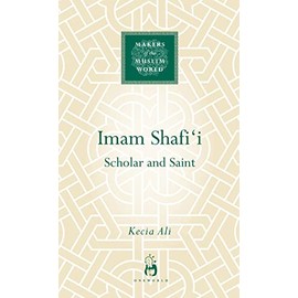 Imam Shafii: Scholar and Saint