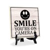 Smile You're On Camera 5"x 5" Square Table Sign With