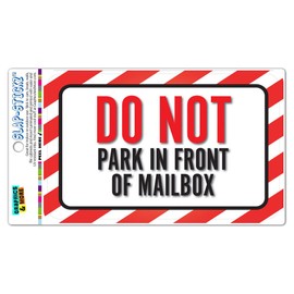 Do Not Park in Front of Mailbox Slap-STICKZ(TM) Premium Laminated Sticker Sign