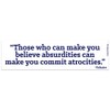 EvolveFISH Those Who Can Make You Believe Absurdities Can Make