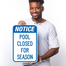 Sigo Signs Notice Pool Closed for Season Sign, Pool Sign, 12x18 Inches, Rust Free .063 Aluminum, Fade Resistant, Made in USA