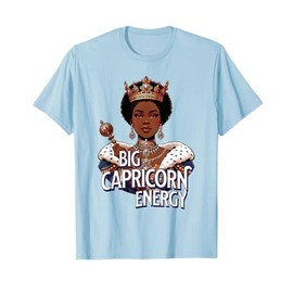 Big Capricorn Queen Energy AF Vibes Zodiac Crown Afro Regal T-Shirt