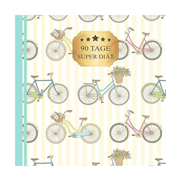 90 TAGE SUPER DIÄT: Ein Diät Tagebuch zum Eintragen -