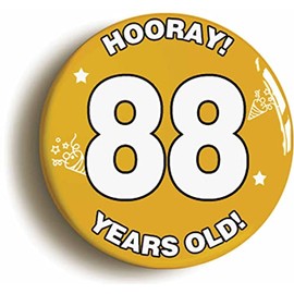 Ozorath 88 YEARS OLD BIRTHDAY BADGE BUTTON PIN (Size is 2inch/50mm diameter)