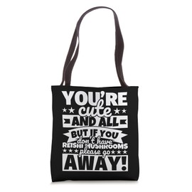 Reishi mushrooms Lover Food Funny Tote Bag