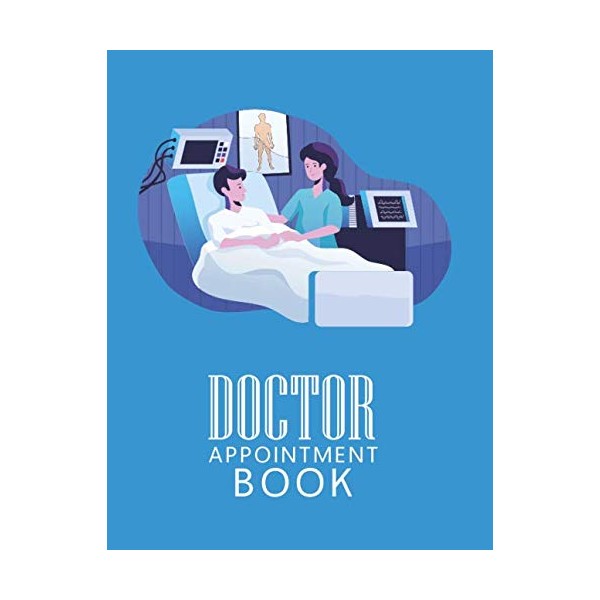 Doctor Appointment Book: 8 Column Appointment Book with Times Daily