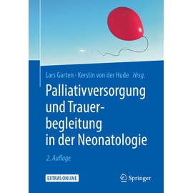 Palliativversorgung und Trauerbegleitung in der Neonatologie: Extras Online