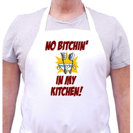 No Bitchin' In My Kitchen Cooks Aprons