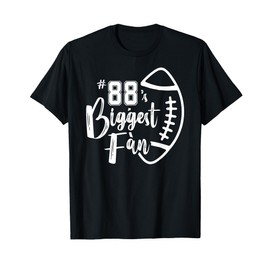 Number 88's Biggest Fan Shirt Football Player Mom Dad Family T-Shirt