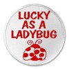 Lucky As A Ladybug - 3" Sew/Iron On Patch Cute