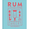 Rum A Tasting Course: A Flavor-Focused Approach to the World