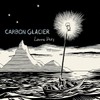 Carbon Glacier [Vinyl LP]