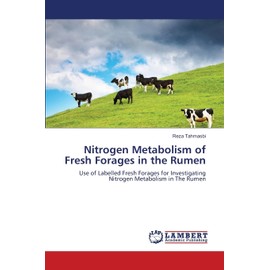 Nitrogen Metabolism of Fresh Forages in the Rumen: Use of Labelled Fresh Forages for Investigating Nitrogen Metabolism in The Rumen