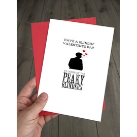 Funny Peaky Blinders Valentines Day Card - Ave a Blindin' one says Tommy Shelby