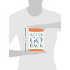 Never Go Back: 10 Things You'll Never Do Again