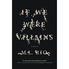 If We Were Villains: A Novel