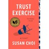 Trust Exercise: A Novel