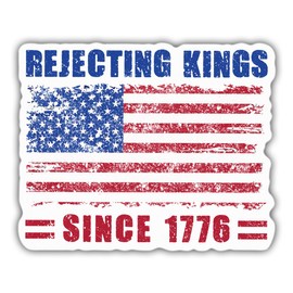 Rejecting Kings Since 1776 Sticker Funny Gifts Liberal Feminist Joke Humor Classic Retro White Vinyl Decal Weather-Resistant Stickers for Water Bottles Laptop Phone Wall Window Car 5"