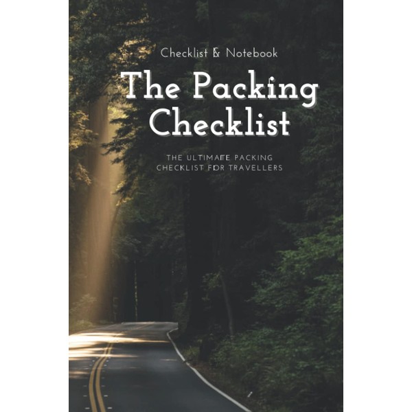 The Packing Checklist: The Ultimate Packing Checklist for Travellers
