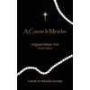 Course in Miracles, A - Pocket Edition Text Only: Original