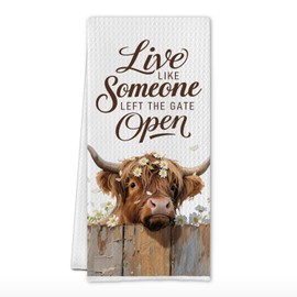 SereneHanctuary Rustic Farmhouse Highland Cow Kitchen Towels,Western Highland Cow Gifts for Women Men,Live Like Someone Left The Gate Open Decor Dish Hand Tea Towels for Kitchen Bathroom,16X24 Inch