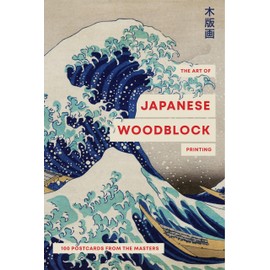 The Art of Japanese Woodblock Printing: 100 postcards from the masters