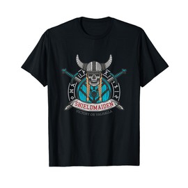 Shieldmaiden Shield Maiden Viking Woman Shield Warrior T-Shirt