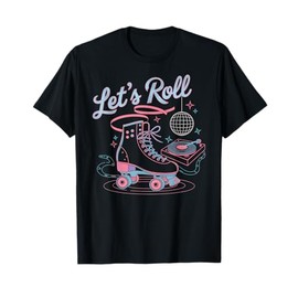 Girls Roller Skating Party Favors Adult Roller Skates Women T-Shirt