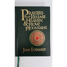 Prayers that Release Heaven and Move Mountains