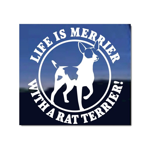 Life is Merrier with a Rat Terrier Dog Vinyl Window