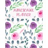 Homeschool Planner: Customizable Diary, Journal, Lesson Planner, Organizer, Grade Tracker,
