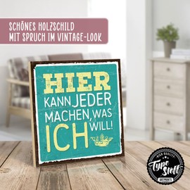 TypeStoff HS-00392 Wooden Sign with Saying - What I Want - Vintage Look with Quote as a Gift and Decoration on the Theme of Spontisphrase and Egoism