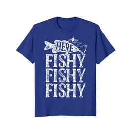 Here Fishy Fishy Fishy T shirt Men Women Kids Fishing Boys T-Shirt