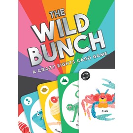 The Wild Bunch: A Crazy Eights Card Game