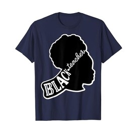 Black Teacher Curly Afro Hair Melanin Women Sista Teachers T-Shirt