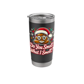 Do You Smell What I Smell - Christmas Humor Poop Funny Meme Stainless Steel Insulated Tumbler