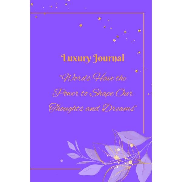 Luxury Journal: "Words Have the Power to Shape Our Thoughts
