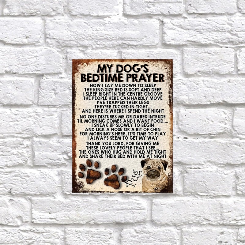 MY DOG'S BEDTIME PRAYER RETRO STYLE METAL TIN SIGN/PLAQUE (PUG)
