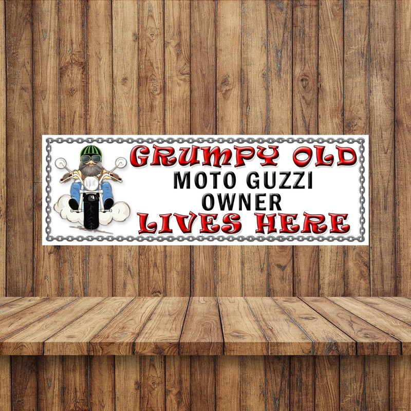Shawprint Grumpy MOTO GUZZI Owner Lives Here metal sign/plaque funny
