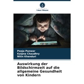 Auswirkung der Bildschirmzeit auf die allgemeine Gesundheit von Kindern