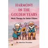 Harmony in the Golden Years