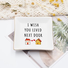 Friendship Gifts for Women - I Wish You Lived Next Door 4" Ceramic Jewelry Dish Tray - Long Distance Relationship Gift for Besties, Her, BFF, Sisters, Mom, Daughter - Birthday, Mother's Day Gifts