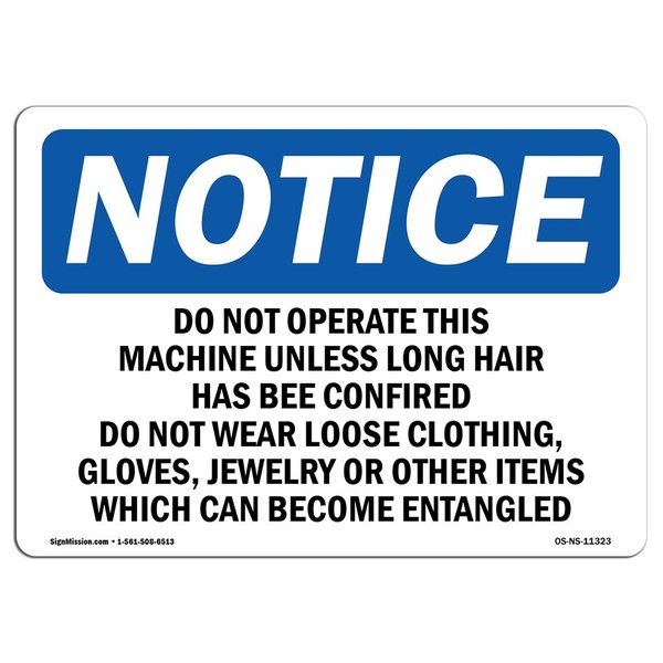 OSHA Notice Sign - Do Not Operate This Machine Unless