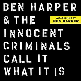 Call It What It Is [ Autographed LP] by Ben Harper & The Innocent Criminals [Vinyl]