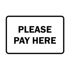 Signs ByLITA Classic Framed Please Pay Here Sign (White) - Small