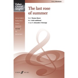 The Last Rose of Summer: SAB, Choral Octavo (Faber Choral Singles)