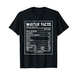 Writer Nutrition Facts Famous Novel Author Graphic Fun Gift T-Shirt